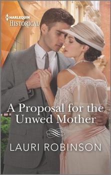 Mass Market Paperback A Proposal for the Unwed Mother: Step Into the Roaring Twenties Book