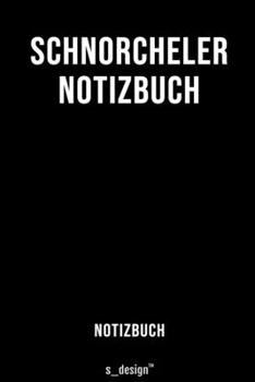 Notizbuch für Schnorcheler: Originelle Geschenk-Idee  [120 Seiten liniertes blanko Papier] (German Edition)