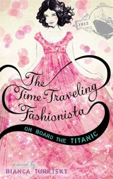 The Time-traveling Fashionista - Book #1 of the Time-Traveling Fashionista