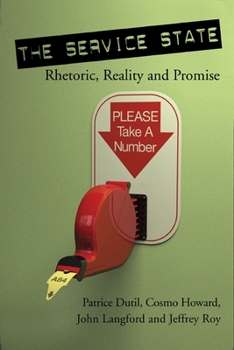 Paperback The Service State: Rhetoric, Reality and Promise Book