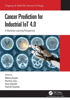 Paperback Cancer Prediction for Industrial IoT 4.0: A Machine Learning Perspective Book