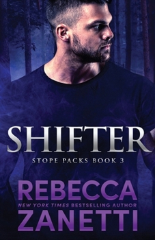 Shifter (Stope Packs) - Book #3 of the Stope Packs