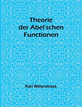 Paperback Theorie der Abel'schen Functionen [German] Book