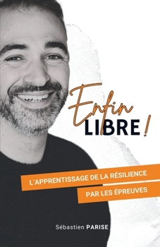 Paperback Enfin libre ! [French] Book