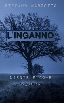 Paperback L'inganno: Niente è come sembra [Italian] Book