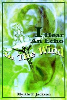 Paperback I Hear An Echo In The Wind Book