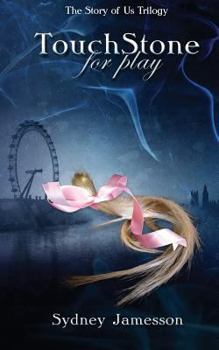 Paperback TouchStone for play 2 (The Story of Us Trilogy) Book