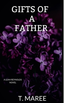 Gifts of a Father - Book #2 of the Leah Reynolds Mystery