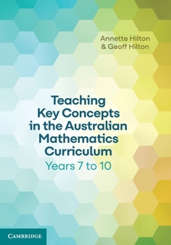 Paperback Teaching Key Concepts in the Australian Mathematics Curriculum Years 7 to 10 Book