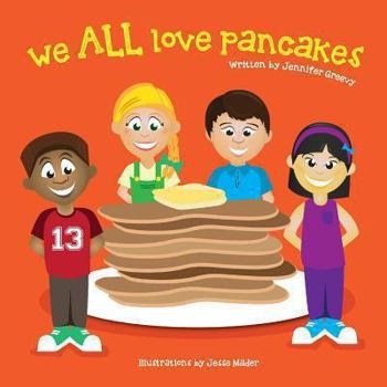 Paperback We ALL Love Pancakes! Book