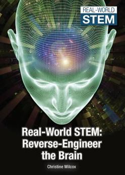 Hardcover Real-World Stem: Reverse-Engineer the Brain Book