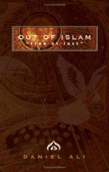 Paperback Out of Islam: Free at Last Book