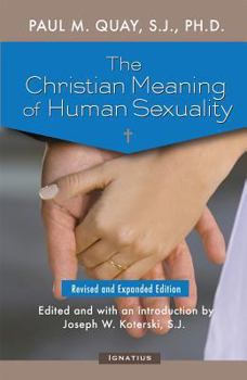 Paperback The Christian Meaning of Human Sexuality: Expanded Edition Book