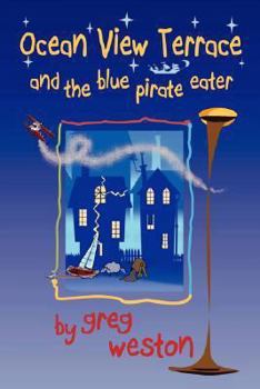 Paperback Ocean View Terrace and the Blue Pirate Eater Book