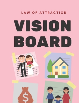 Paperback Law of Attraction Vision Board: 8.5 x 11 Activity book. Make your dreams come true; Gifts for Women; Gifts for Teens; Gifts for Students: How to make Book