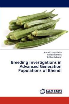 Paperback Breeding Investigations in Advanced Generation Populations of Bhendi Book