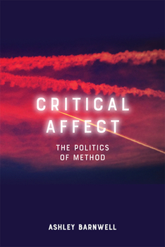 Paperback Critical Affect: The Politics of Method Book