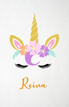 Reina A5 Lined Notebook 110 Pages: Funny Blank Journal For Lovely Magical Unicorn Face Dream Family First Name Middle Last Surname. Unique Student Teacher Scrapbook/ Composition Great For Home School 