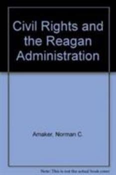 Paperback Civil Rights and the Reagan Administration Book