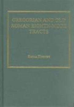 Hardcover Gregorian and Old Roman Eighth-Mode Tracts: A Case Study in the Transmission of Western Chant: A Case Study in the Transmission of Western Chant Book