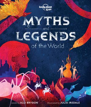 Hardcover Lonely Planet Kids Myths and Legends of the World Book
