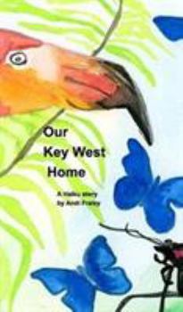 Hardcover Our Key West Home: A Haiku Story Book