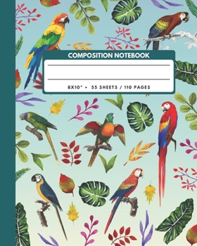 Paperback Composition Notebook: Macaw & Tropical Parrots - Animals Exercise Book Journal, Back To School Gifts For Teens Girls Boys Kids Friends Stude Book