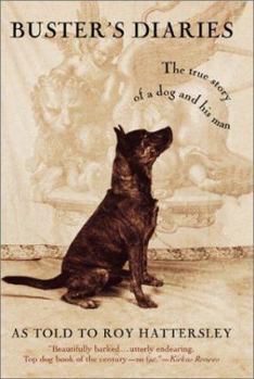 Paperback Buster's Diaries: The True Story of a Dog and His Man Book