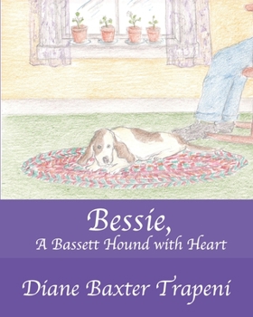 Paperback Bessie, A Bassett Hound with Heart Book