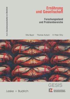 Paperback Ernährung Und Gesellschaft: Forschungsstand Und Problembereiche [German] Book