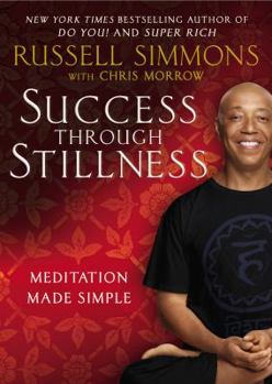 Hardcover Success Through Stillness: Meditation Made Simple Book