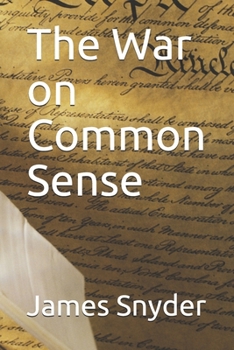 Paperback The War on Common Sense Book