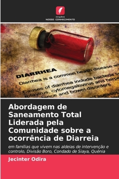 Paperback Abordagem de Saneamento Total Liderada pela Comunidade sobre a ocorrência de Diarreia [Portuguese] Book