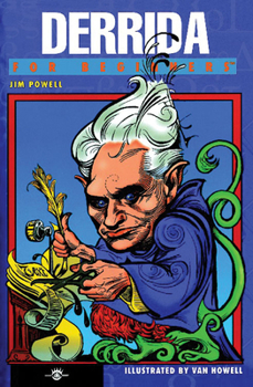 Derrida for Beginners - Book  of the Writers & Readers Documentary Comic Book