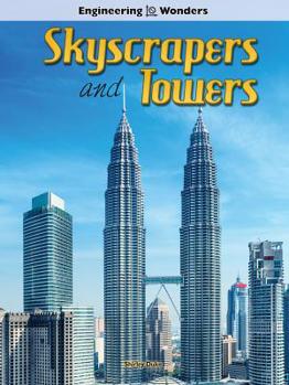 Skyscrapers and Towers - Book  of the Engineering Wonders