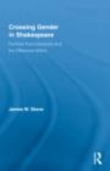 Hardcover Crossing Gender in Shakespeare: Feminist Psychoanalysis and the Difference Within Book