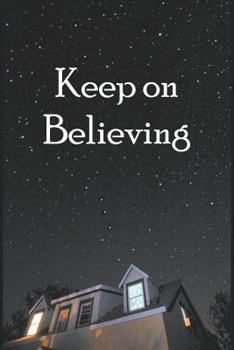 Paperback Keep on Believing Book