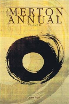 The Merton Annual, Vol 18: Studies in Culture, Spirituality and Social Concerns (The Merton Annual series)
