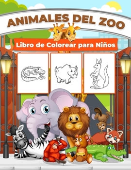 Paperback Animales del Zoo Libro de Colorear para Ni?os: Maravilloso Libro de Animales del Zoo para Ni?os, Ni?as y Ni?os. Regalos perfectos de animales de zool? [Spanish] Book