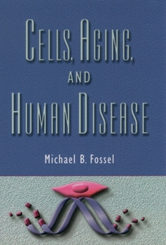 Hardcover Cells, Aging, and Human Disease Book