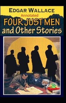 The Four Just Men Original Edition(Annotated)
