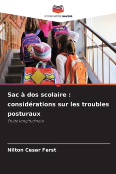 Sac à dos scolaire: considérations sur les troubles posturaux