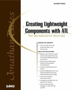 Paperback Creating Lightweight Components with ATL [With CD-ROM] Book