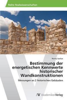 Paperback Bestimmung der energetischen Kennwerte historischer Wandkonstruktionen [German] Book