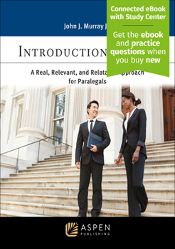 Introduction to Law: A Real, Relevant, and Relatable Approach for Paralegals [Connected eBook with Study Center] (Aspen Paralegal)