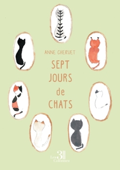 Paperback Sept jours de chats [French] Book