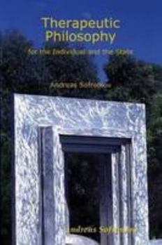 Paperback Therapeutic Philosophy For The Individual And The State Book