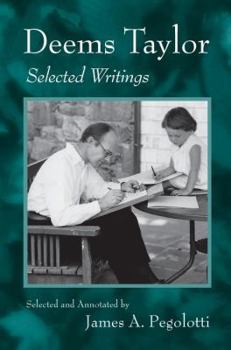 Paperback Deems Taylor: Selected Writings Book