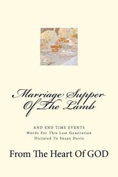 Paperback Marriage Supper Of The Lamb: And End Time Events Book