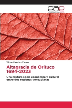 Paperback Altagracia de Orituco 1694-2023 [Spanish] Book